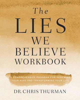 The Lies We Believe Workbook: Winning the Battle for Your Mind - eBook  - 