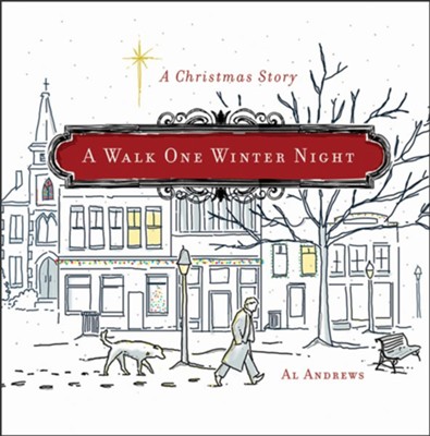 A Walk One Winter Night - eBook  -     By: Al Andrews
