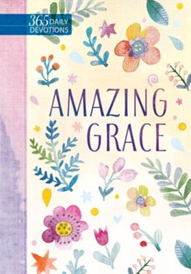 Amazing Grace (365): Daily Devotions - eBook  - 
