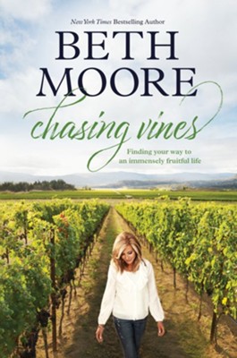 Chasing Vines: Finding Your Way to an Immensely Fruitful Life - eBook  -     By: Beth Moore
