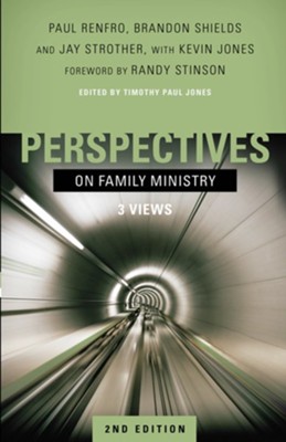 Perspectives on Family Ministry: 3 Views - eBook  -     By: Timothy Paul Jones

