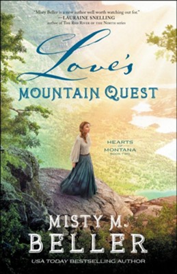 Love's Mountain Quest (Hearts of Montana Book #2) - eBook  -     By: Misty M. Beller
