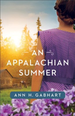 An Appalachian Summer - eBook  -     By: Annd H. Gabhart
