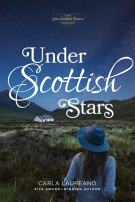 Under Scottish Stars - eBook  -     By: Carla Laureano
