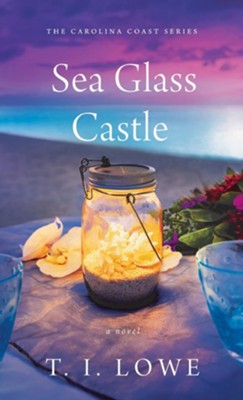 Sea Glass Castle - eBook  -     By: T.I. Lowe
