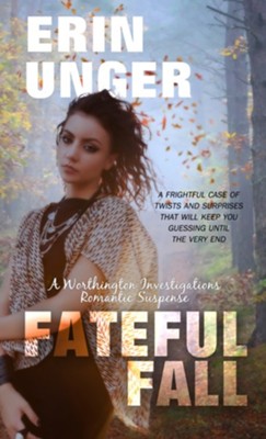 Fateful Fall - eBook: Erin Unger: 9781522302353 - Christianbook.com