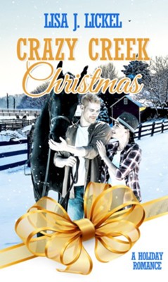 Crazy Creek Christmas - eBook  -     By: Lisa J. Lickel
