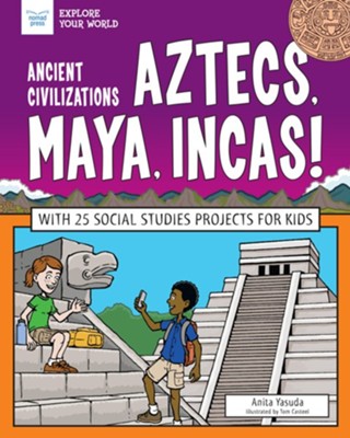 Ancient Civilizations: Aztecs, Maya, Incas!: With 25 Social Studies Projects for Kids - eBook  -     By: Anita Yasuda
    Illustrated By: Tom Casteel
