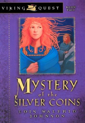 Mystery of the Silver Coins - eBook Viking Quest Series #2  -     By: Lois Walfrid Johnson
