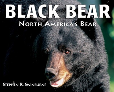 Black Bear: North America's Bear - eBook  -     By: Stephen R. Swinburne
    Illustrated By: Stephen R. Swinburne
