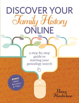 Discover Your Family History Online: A Step-by-Step Guide to Starting Your Genealogy Search - eBook  -     By: Nancy Hendrickson
