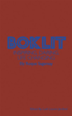 Boklit: Inspiring, Daring, Life Changing - eBook  -     Edited By: Luth Lucero Jardinel
    By: Ely Roque Sagansay
