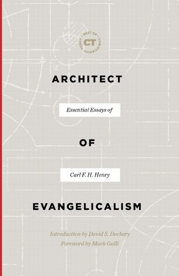 Architect of Evangelicalism: Essential Essays of Carl F. H. Henry - eBook  -     By: Carl F.H. Henry
