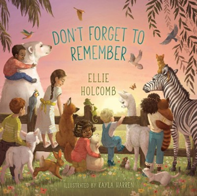 Don't Forget to Remember - eBook  -     By: Ellie Holcomb

