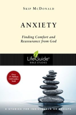 Anxiety: Finding Comfort and Reassurance from God - eBook  -     By: Skip McDonald
