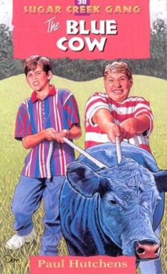 The Blue Cow - eBook Sugar Creek Gang Series #30  -     By: Paul Hutchens
