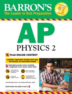 AP Physics 2 with Online Tests - eBook  -     By: Kenneth Rideout M.S., Jonathan Wolf M.A.,Ed.M.

