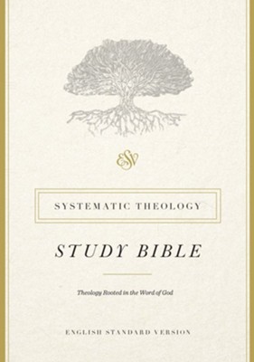 ESV Systematic Theology Study Bible - eBook  - 