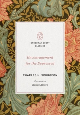 Encouragement for the Depressed - eBook  -     By: Charles H. Spurgeon
