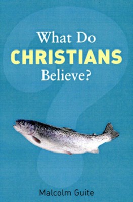 What Do Christians Believe?: Belonging and Belief in Modern Christianity - eBook  -     By: Malcolm Guite
