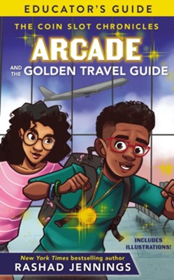 Arcade and the Golden Travel Guide Educator's Guide / Digital original - eBook  -     By: Rashad Jennings
