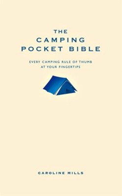 The Camping Pocket Bible / Digital original - eBook  -     By: Caroline Mills
