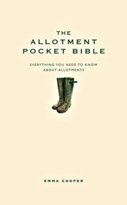 The Allotment Pocket Bible / Digital original - eBook  -     By: Emma Cooper
