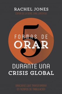 5 formas de orar durante una crisis global - eBook  -     By: Rachel Jones
