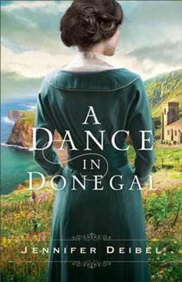 A Dance in Donegal - eBook  -     By: Jennifer Deibel
