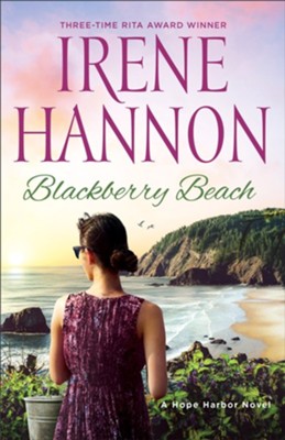 Blackberry Beach: A Hope Harbor Novel - eBook  -     By: Irene Hannon
