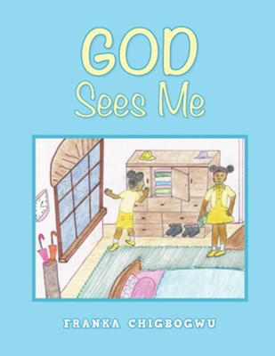 God Sees Me - eBook  -     By: Franka Chigbogwu
