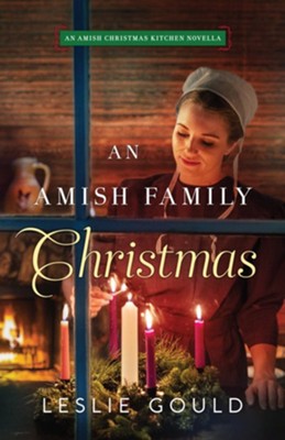 An Amish Family Christmas: An Amish Christmas Kitchen Novella - eBook  -     By: Leslie Gould
