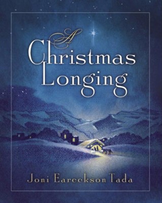 A Christmas Longing - eBook  -     By: Joni Eareckson Tada
