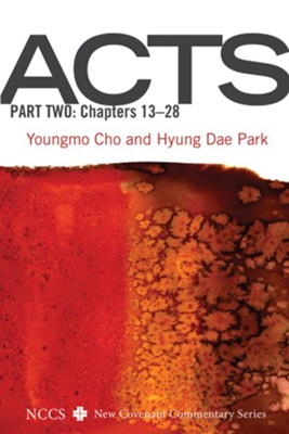 Acts, Part Two: Chapters 13-28 - eBook  -     By: Youngmo Cho, Hyung Dae Park
