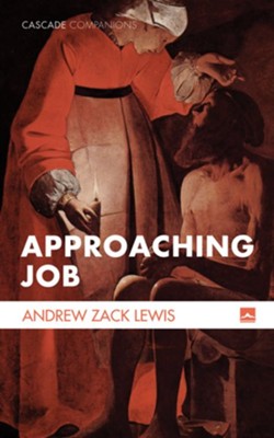 Approaching Job - eBook  -     By: Andrew Zack Lewis
