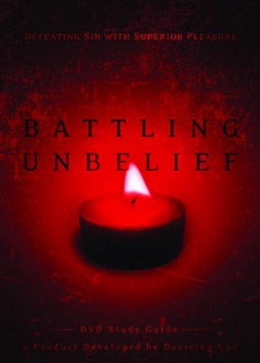 Battling Unbelief Study Guide - eBook  -     By: John Piper
