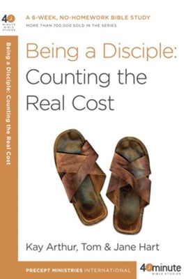 Being a Disciple: Counting the Real Cost - eBook  -     By: Kay Arthur
