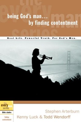 Being God's Man by Finding Contentment - eBook  -     By: Stephen Arterburn, Kenny Luck, Todd Wendorff
