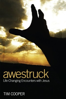 Awestruck: Life-Changing Encounters with Jesus - eBook  -     By: Tim Cooper
