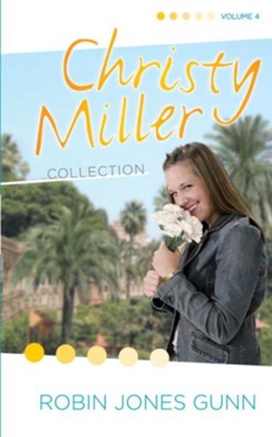 Christy Miller Collection, Vol 4 - eBook  -     By: Robin Jones Gunn
