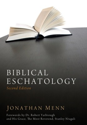 Biblical Eschatology, Second Edition - eBook  -     By: Jonathan Menn
