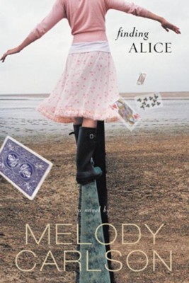 Finding Alice - eBook  -     By: Melody Carlson
