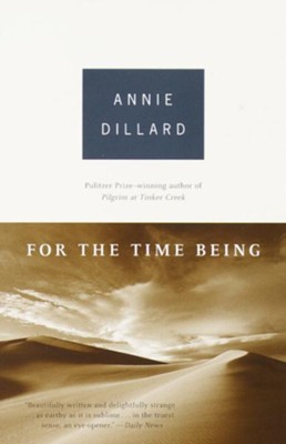 For the Time Being - eBook  -     By: Annie Dillard
