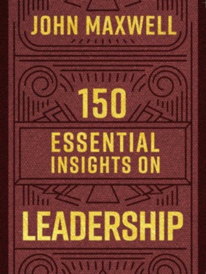 150 Essential Insights on Leadership - eBook  -     By: John C. Maxwell
