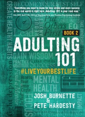 Adulting 101 Book Two: #liveyourbestlife - eBook  -     By: Josh Burnette, Pete Hardesty
