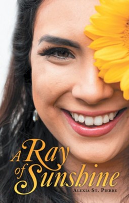 A Ray of Sunshine - eBook  -     By: Alexia St Pierre
