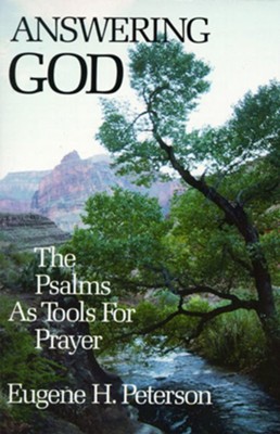 Answering God - eBook  -     By: Eugene H. Peterson
