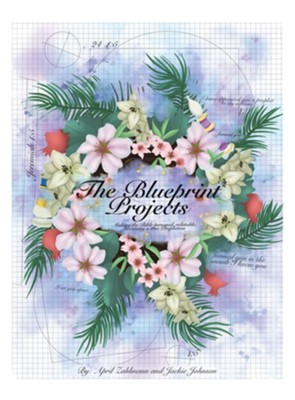 The Blueprint Projects: Making the Bible Personal, Relatable, Becoming a True Prophetess - eBook  -     By: April Zahlmann, Jackie Johnson
