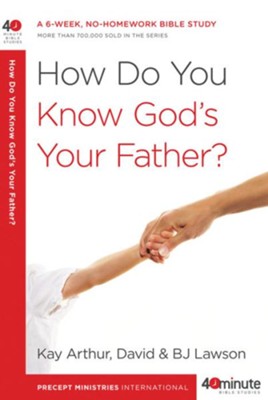 How Do You Know God's Your Father? - eBook  -     By: Kay Arthur
