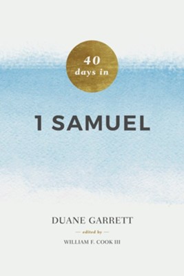 40 Days in 1 Samuel - eBook  -     By: Duane Garrett
